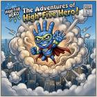 High-Five Hero-The Adventures of High-Five Hero Vol  1-16BIT-WEB-FLAC-2026-FLACCiD