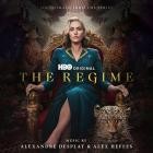 Alexandre Desplat and Alex Heffes - The Regime