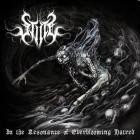 Stilte - In The Resonance Of Everblooming Hatred