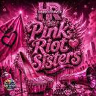 HardestRaver - Pink Riot Sisters