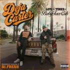 Deja Carter & DJ Fresh - Life & Times Of BabyFaceCuh
