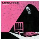 LOWLIVES - FREAKING OUT