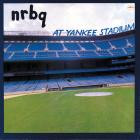 NRBQ - - NRBQ At Yankee Stadium  