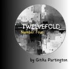 Gitika Partington - Twelvefold Number Four