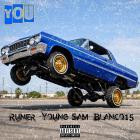 Runer, Young Sam & Blanco15 - You