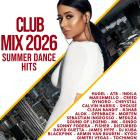 Club Mix 2026 - Summer Dance Hits
