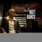 Matt Bianco - The Essential Matt Bianco: Re-Imagined, Re-Loved