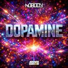 Nobody - Dopamine