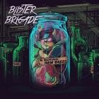 Blister Brigade - A Rioting New Breed