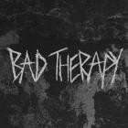 Bad Therapy - The Escape From The Matrix
