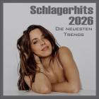 Schlagerhits 2026 - Die neuesten Trends
