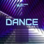 Nothing But -  Pure Dance, Vol .15