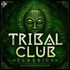 VA - Tribal Club Classics