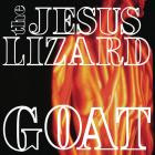 The Jesus Lizard - - Goat  