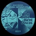 Bruce Grooves - Enough: Without You