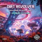 Dirt Revolver - Psychedelics Once Taboo