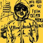 First Strike - Get Low Or Go Fuck Yourself