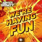Simon Gravity - We're Having Fun