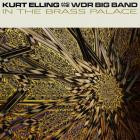 Kurt Elling And WDR Big Band - In The Brass Palace