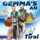 Echt Tirol - Gemmas An