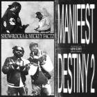 Showrocka and Mickey Factz - Manifest Destiny 2