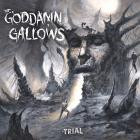 The Goddamn Gallows - The Trial