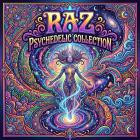 Raz - Psychedelic Collection