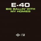 E-40-Big Ballin With My Homies-16BIT-WEB-FLAC-1999-SHHHHHH