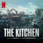 Labrinth and Alex Baranowski - The Kitchen (Score from the Netflix Film)