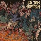 10 Ton Hammer - One Step To Death