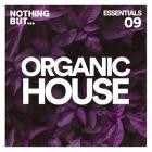 VA - Nothing But -  Organic House Essentials, Vol  09