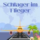 Schlager im Flieger