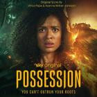 Vince Pope And Ayanna Witter-Johnson - Possession (Original Soundtrack)