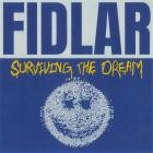 FIDLAR - SURVIVING THE DREAM (DELUXE)