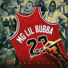 MG Lil Bubba - Bubba Story