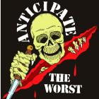 Anticipate - Anticipate (The Worst)