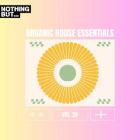 VA - Nothing But -  Organic House Essentials, Vol  29