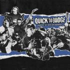 Quick to Judge - Product of My Environment