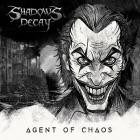 Shadows Decay - Agent of Chaos