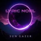 Lyric Noel - Sun Gazer