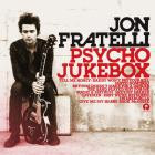 Jon Fratelli - - Psycho Jukebox  