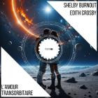 Shelby Burnout & Edith Crosby - Saignant Par L'Amour