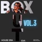 eXa - BOX OUT Vol  3 HOUSE ERA