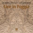 Larry Stabbins X Keith Tippett X Louis Moholo-Moholo - Live In Foggia