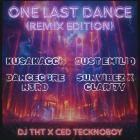 Dj Tht x Ced Tecknoboy - One Last Dance (Remix Edition)