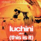 Camp Lo-Luchini aka This Is It-16BIT-WEB-FLAC-1996-SHHHHHH