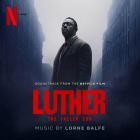 Lorne Balfe - Luther: The Fallen Sun (Soundtrack from the Netflix Film)
