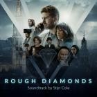 Stijn Cole - Rough Diamonds (Original Series Soundtrack)