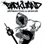 Backhand - Gentrification Is Genocide