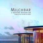 Blank & Jones Milchbar Seaside Season 18